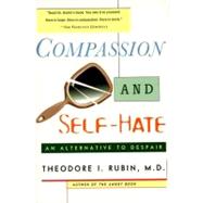 Compassion and Self-Hate: An Alternative to Despair
