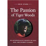 The Passion of Tiger Woods