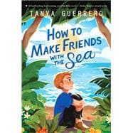 How to Make Friends With the Sea