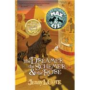 The Dreamer the Schemer the Robe