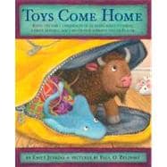Toys Come Home Being the Early Experiences of an Intelligent Stingray, a Brave Buffalo, and a Brand-