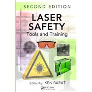 Laser Safety Tools and Training Second Edition