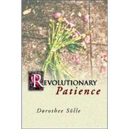 Revolutionary Patience