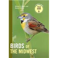 Birds of the Midwest A Timber Press Field Guide