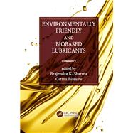Environmentally Friendly and Biobased Lubricants