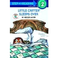 Little Critter Sleeps Over Little Critter