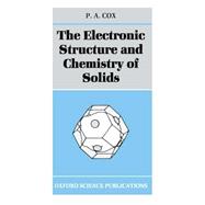 The Electronic Structure and Chemistry of Solids