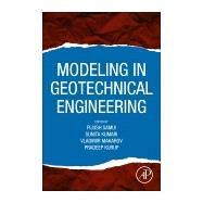 Modeling in Geotechnical Engineering