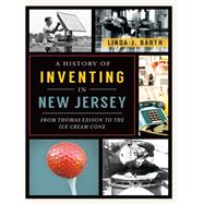 A History of Inventing in New Jersey