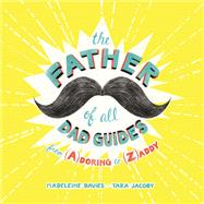 The Father of All Dad Guides