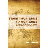 From Your Gods to Our Gods