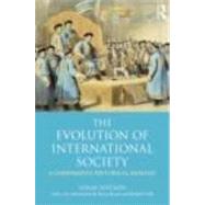 The Evolution of International Society: A Comparative Historical Analysis Reissue with a new introdu