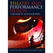 Theatre and Performance Design: A Reader in Scenography