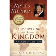 Rediscovering the Kingdom: Ancient Hope for Our 21st Century World