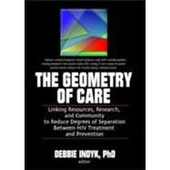 The Geometry of Care: Linking Resources, Research, and Community to Reduce Degrees of Separation Bet