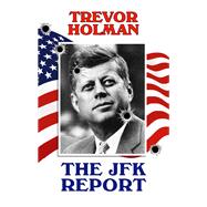 The JFK Report