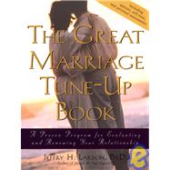 The Great Marriage TuneUp Book A Proven Program for Evaluating and Renewing Your Relationship The Great Marriage TuneUp Book A Proven Program for Evaluating and Renewing Your Relationship