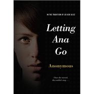 Letting Ana Go