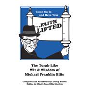 Come on in and Have Your Faith Lifted