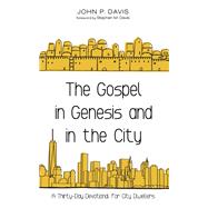 The Gospel in Genesis and in the City