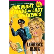One Night Stands and Lost Weekends