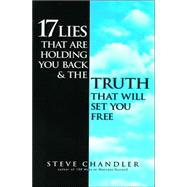 17 Lies That Are Holding You Back and the Truth That Will Set You Free