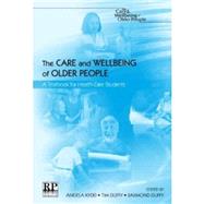 The Care and Wellbeing of Older People: A Textbook for Health Care Students