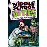 Middle School Bites Night of the VamWolfZom