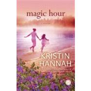 Magic Hour: A Novel