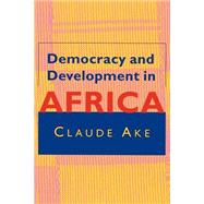 Democracy and Development in Africa