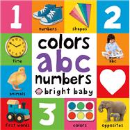Colors, Abc, Numbers Bright Baby Series by Roger Priddy