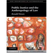 Public Justice and the Anthropology of Law