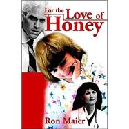 For the Love of Honey