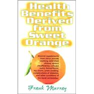 Health Benefits Derived from Sweet Orange