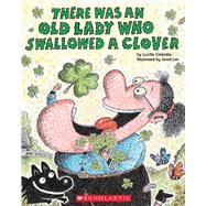 There Was an Old Lady Who Swallowed a Clover!