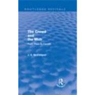 The Crowd and the Mob Routledge Revivals From Plato to Canetti The Crowd and the Mob Routledge Revivals From Plato to Canetti