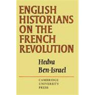 English Historians on the French Revolution