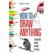 How To Draw Anything