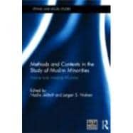 Methods and Contexts in the Study of Muslim Minorities: Visible and Invisible Muslims