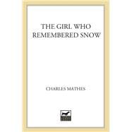 The Girl Who Remembered the Snow