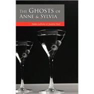 The Ghosts of Anne & Sylvia