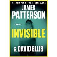 Invisible A Thriller