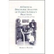 A Critical Discourse Analysis of Family Literacy Practices: Power in and Out of Print