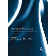 Knowing and Not Knowing