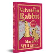 The Velveteen Rabbit Deluxe Hardbound Edition