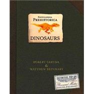 Dinosaurs (Encyclopedia Prehistorica Series) by Robert Sabuda