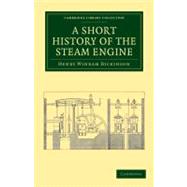 A Short History of the Steam Engine