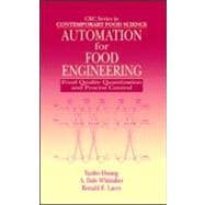 Automation for Food Engineering: Food Quality Quantization and Process Control