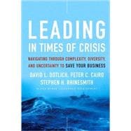 Leading in Times of Crisis Navigating Through Complexity, Diversity and Uncertainty to Save Your Bus