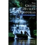 The Great Human Diasporas The History Of Diversity And Evolution